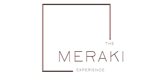 The Meraki Experience