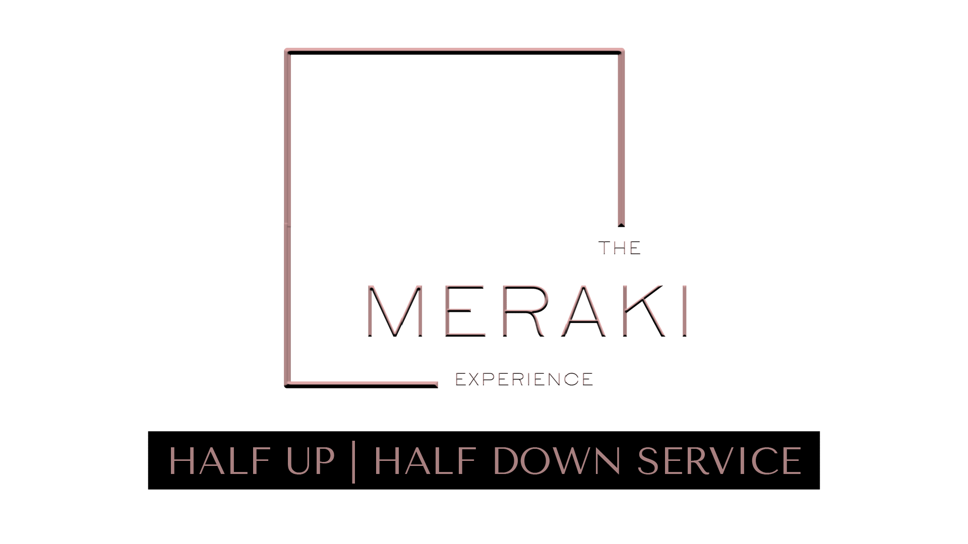 HALF UP | HALF DOWN  (SEW-IN MAINTENANCE) SERVICE