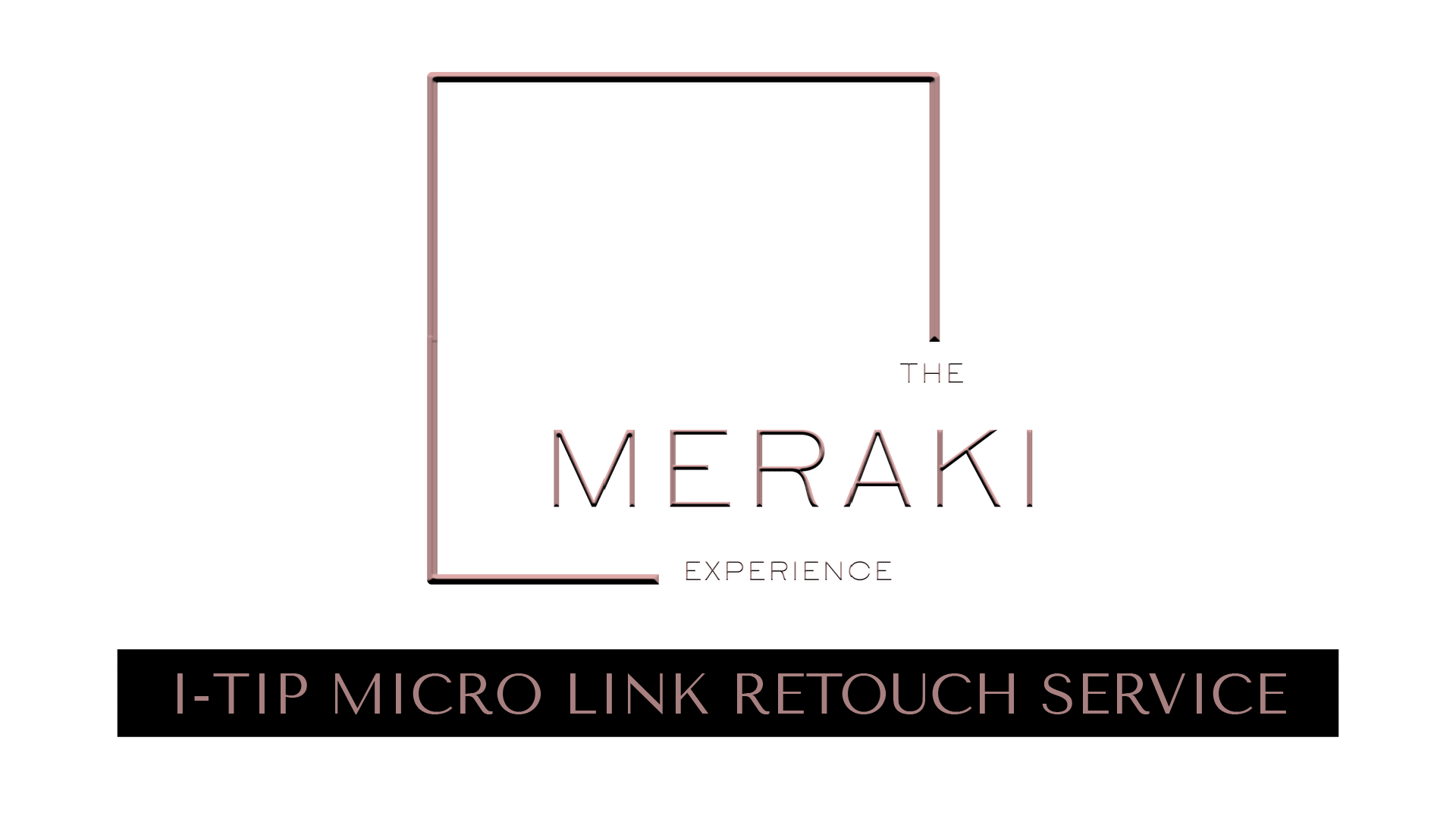I-TIP MICRO LINK RETOUCH SERVICE
