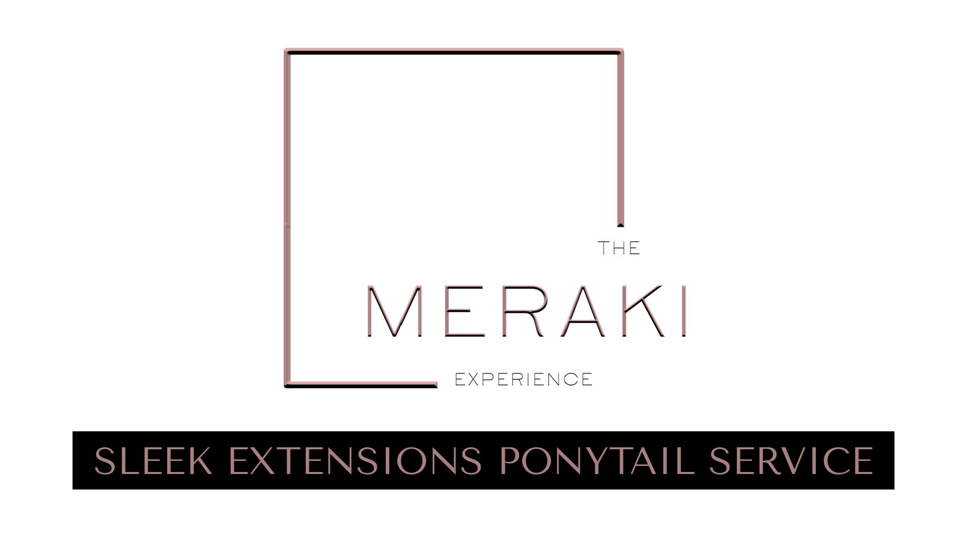 SLEEK EXTENSIONS PONYTAIL SERVICE